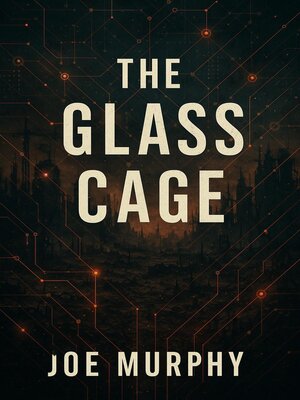 cover image of The Glass Cage